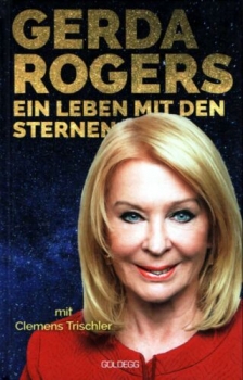 Ein Leben mit den Sternen von Gerda Rogers